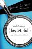 Redefining Beautiful: What God Sees When God Sees You