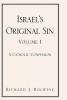 Israel's Original Sin Volume 1