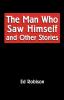 The Man Who Saw Himself and Other Stories