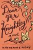 Dear Mr. Knightley: A Novel