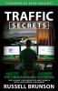 Traffic Secrets: The Underground Playbook for filling Your Websites and Funnels With Your Dream Customers