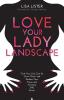 Love Your Lady Landscape