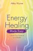 Energy Healing Made Easy