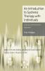 An Introduction to Systemic Therapy with Individuals: A Social Constructionist Approach: 36 (Basic Texts in Counselling and Psychotherapy)