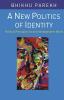 A New Politics of Identity: Political Principles for an Interdependent World