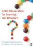 Child Observation for Learning and Research