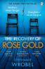 The Recovery of Rose Gold