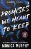 Promises We Meant To Keep