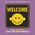 Welcome: A Mo Willems Guide for New Arrivals