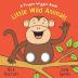 Little Wild Animals: A Finger Wiggle Book