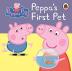 Peppa Pig Peppa's First Pet My First Storybook [Board book] Peppa Pig