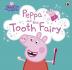 Peppa Pig : Peppa and the Tooth Fairy