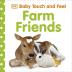 Baby Touch and Feel Farm Friends [Board book] DK [Board book] DK