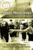 Where Music Helps: Community Music Therapy in Action and Reflection