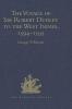 The Voyage of Sir Robert Dudley afterwards styled Earl of Warwick and Leicester and Duke of Northumberland to the West Indies 1594-1595