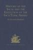 History of the Incas by Pedro Sarmiento de Gamboa and the Execution of the Inca Tupac Amaru by Captain Baltasar de Ocampo