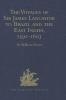 The Voyages of Sir James Lancaster to Brazil and the East Indies 1591-1603