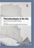 Phenomenologies of the City