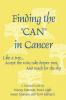 Finding the Can in Cancer