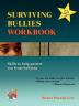 Surviving Bullies Workbook: Skills to Help Protect You from Bullying