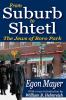 From Suburb to Shtetl