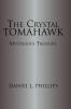 The Crystal Tomahawk