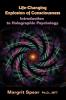 Life-Changing Explosion of Consciousness Introduction to Holographic Psychology