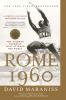 Rome 1960: The Summer Olympics That Stirred the World