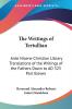 The Writings of Tertullian: Ante Nicene Christian Library Translations of the Writings of the Fathers Down to AD 325 Part Eleven