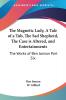 The Magnetic Lady A Tale of a Tub The Sad Shepherd The Case is Altered and Entertainments: The Works of Ben Jonson Part Six