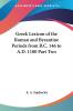 Greek Lexicon of the Roman and Byzantine Periods from B.C. 146 to A.D. 1100 Part Two