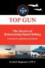 TOP GUN- The Secrets of Relationship Based Selling