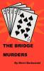 The Bridge Murders