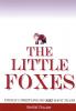 THE LITTLE FOXES