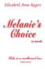 Melanie's Choice (A Novel)