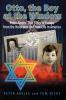 Otto the Boy at the Window: Peter Abeles True Story of Escape from the Holocaust and New Life in America