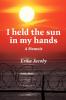 I held the sun in my hands