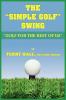 The Simple Golf Swing