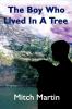 The Boy Who Lived In A Tree