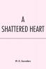 A Shattered Heart