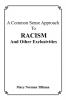 A Common Sense Approach to Racism and Other Exclusivities