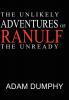 The Unlikely Adventures of Ranulf The Unready