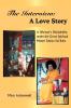 The Interview: A Love Story: A Woman's Discipleship Under the Great Spiritual Master Sathya Sai Baba