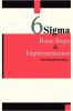 Six Sigma Basic Steps & Implementation