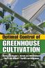 Optimal Control of Greenhouse Cultivation