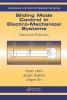 Sliding Mode Control in Electro-Mechanical Systems