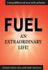 Fuel an Extraordinary Life!