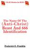 The Name Of The (Anti-Christ) Beast And 666 Identification