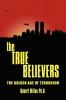 the TRUE BELIEVERS