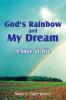 God's Rainbow and My Dream